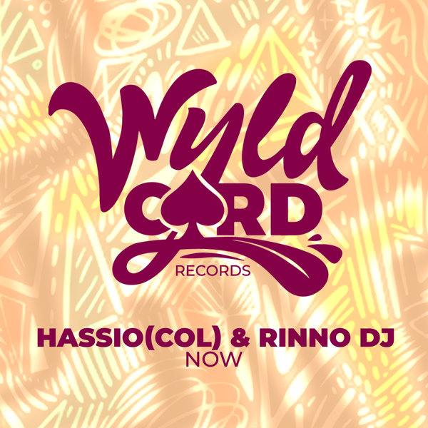 Hassio (COL), Rinno DJ –  Now [WyldCard]