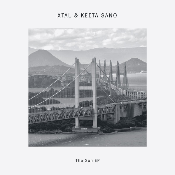 XTAL, Keita Sano –  The Sun EP [Delusions of Grandeur]