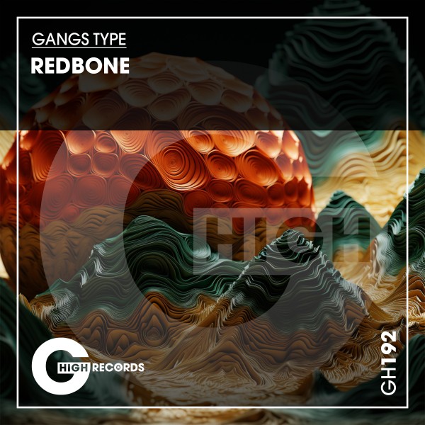 Gangs Type –  Redbone [G-High Records]