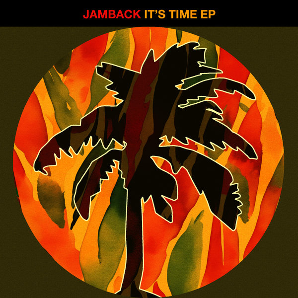 Jamback – It&apos;s Time EP [Hot Creations]