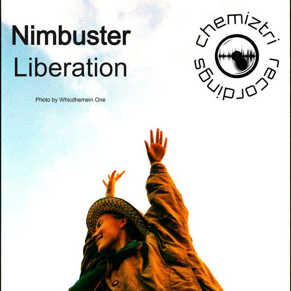 Nimbuster – Liberation [Chemiztri Recordings]