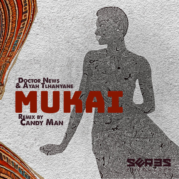 Doctor News, Ayah Tlhanyane – Mukai Remix by Candy Man [Seres Producoes]