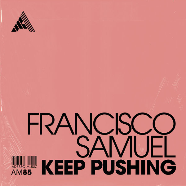 Francisco Samuel –  Keep Pushing [Adesso Music]