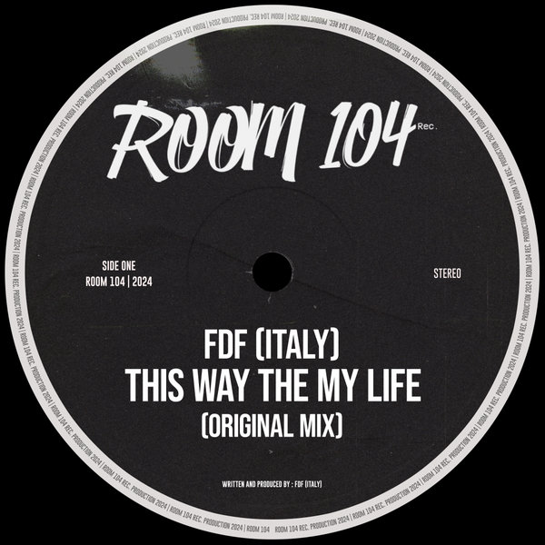 FDF (Italy) –  This Way The My Life [Room 104]