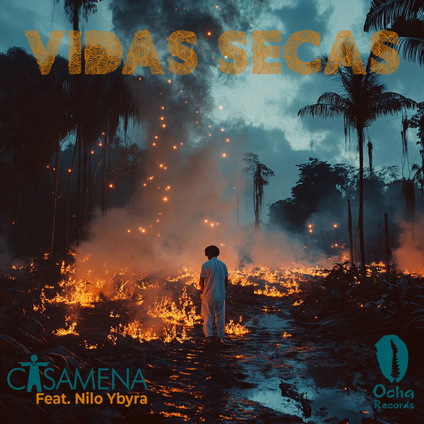 Carlos Mena, Nilo Ybyra –  Vidas Secas [Ocha Records]