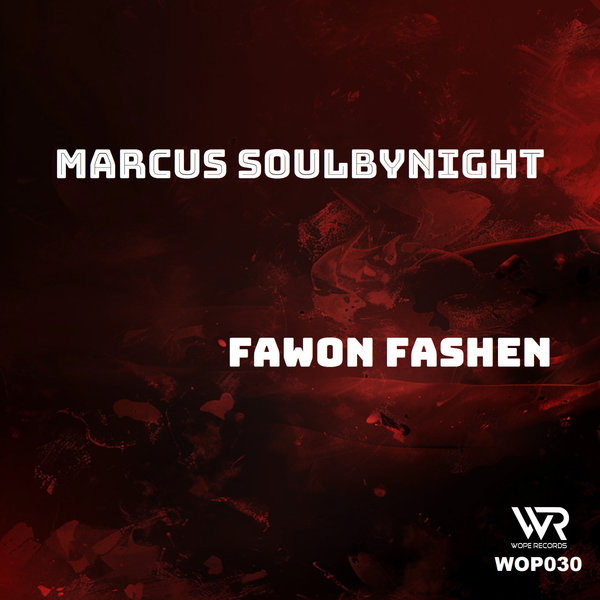 Marcus Soulbynight –  Fawon Fashen [Wope Records]