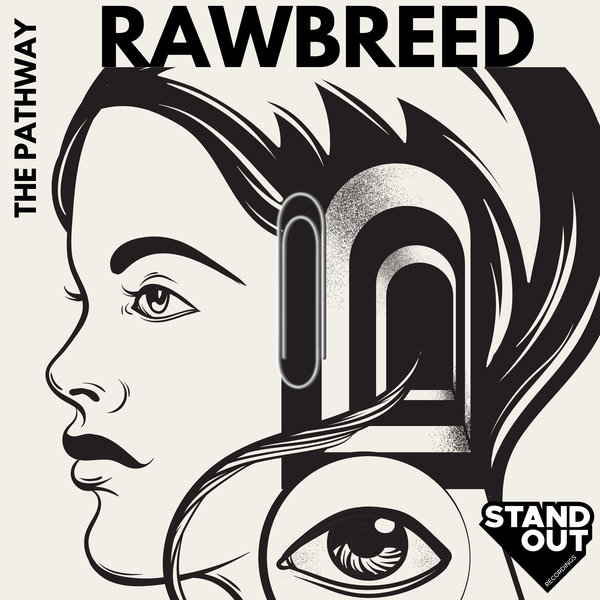 Rawbreed –  The Pathway [Stand Out Recordings]