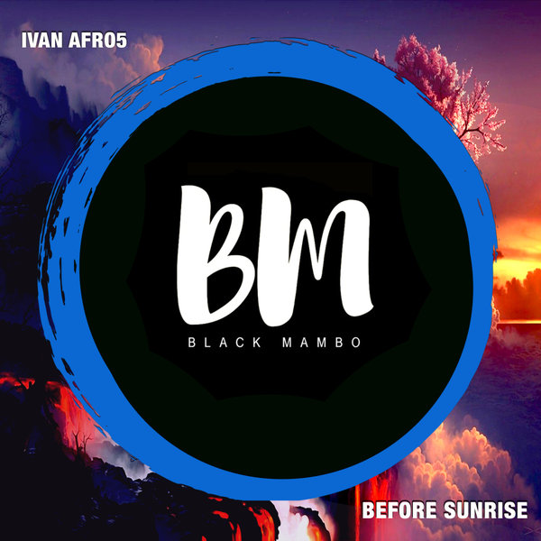 Ivan Afro5 – Before Sunrise [Black Mambo]