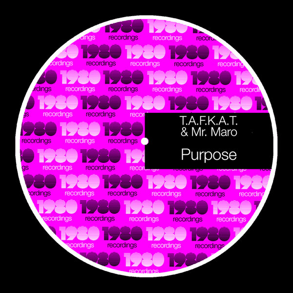 T.A.F.K.A.T., Mr. Maro –  Purpose [1980 Recordings]