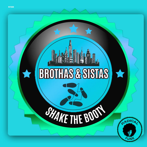 Brothas & Sistas – Shake The Booty [Radical Funk]