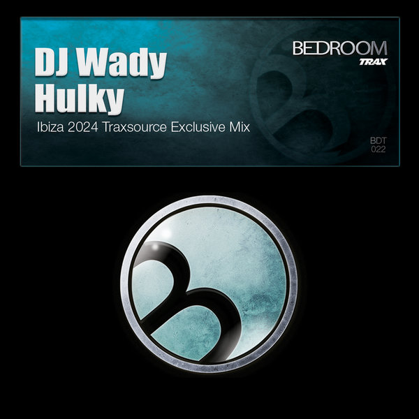 DJ Wady – Hulky [Bedroom Trax]