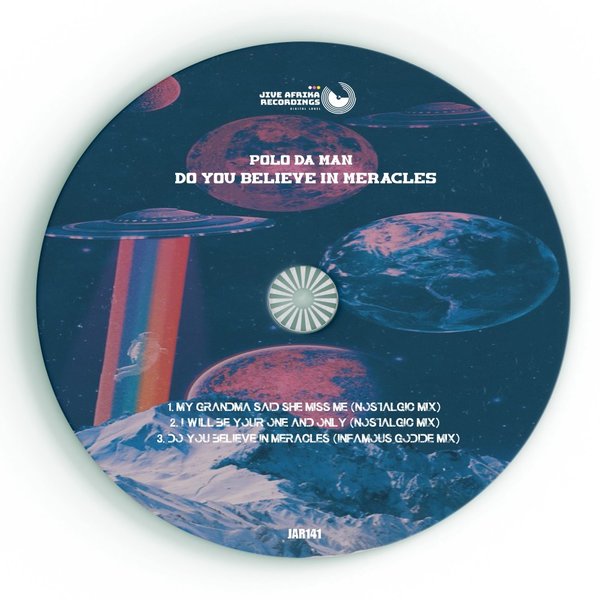 Polo Da Man –  Do You Believe In Meracles [Jive Afrika Recordings]