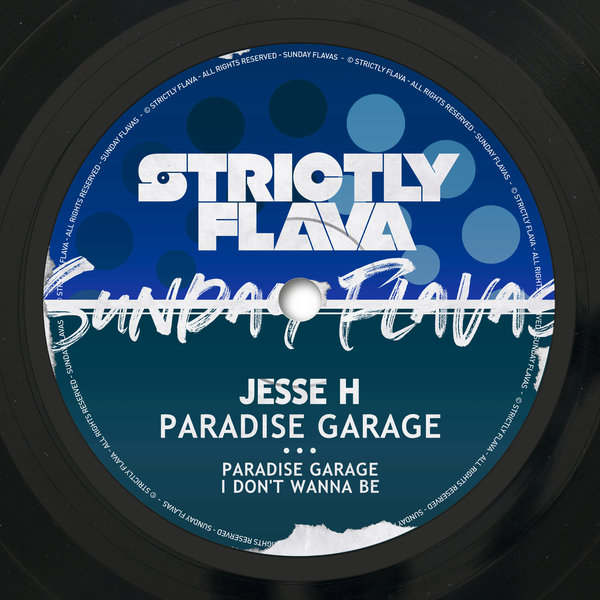 Jesse H –  Paradise Garage [Sunday Flavas]