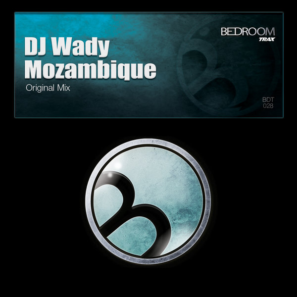 DJ Wady – Mozambique [Bedroom Trax]