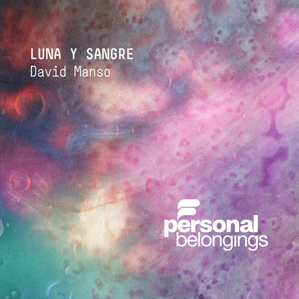 David Manso –  Luna Y Sangre [Personal Belongings]