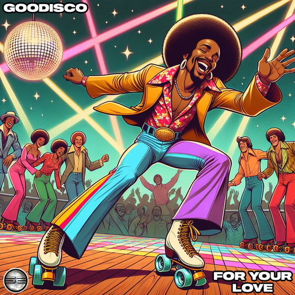 GooDisco –  For Your Love [Soulful Evolution]