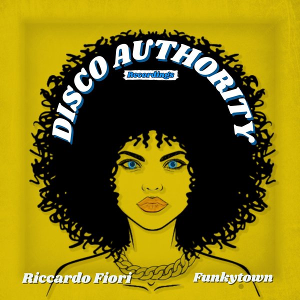 Riccardo Fiori – Funkytown (Extended Mix) [Disco Authority recordings]