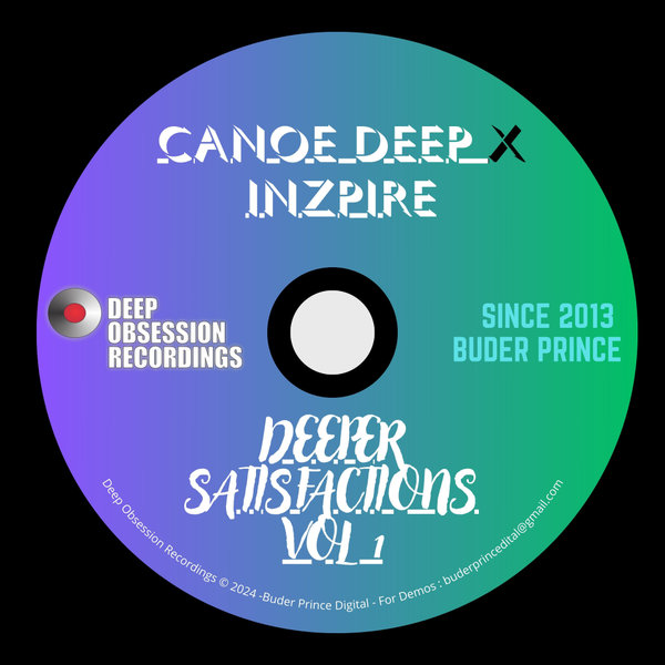 Canoe Deep, INZPIRE – Deeper Satisfactions, Vol. 1 [Deep Obsession Recordings]