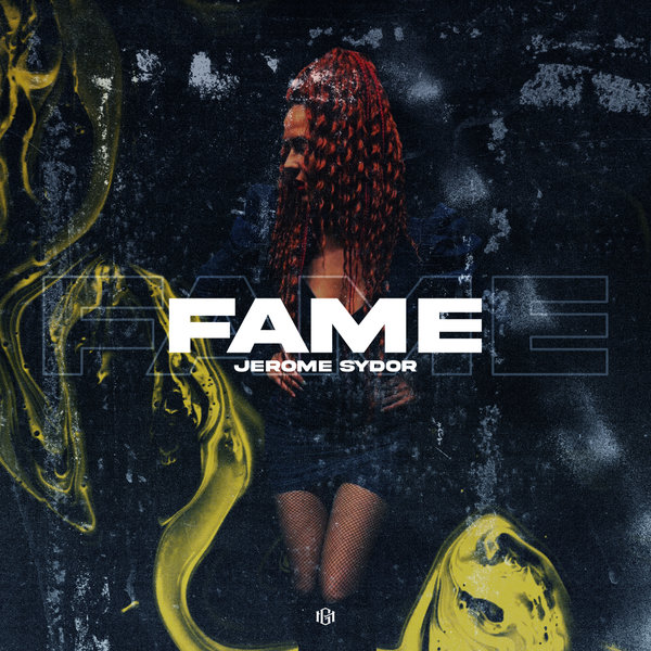 Jerome Sydor –  Fame [Guettoz Muzik]