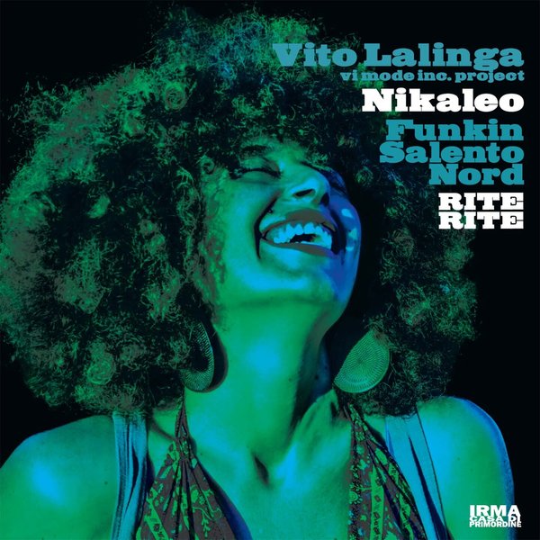 Vito Lalinga (Vi Mode Inc. Project), Nikaleo, Funkin Salento Nord –  Rite Rite [Irma]