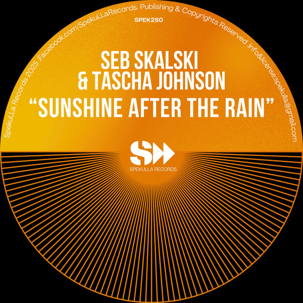 Seb Skalski & Tascha Johnson – Sunshine After The Rain 2025 Mixes [SpekuLLa Records]