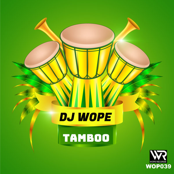 DJ Wope –  Tamboo [Wope Records]