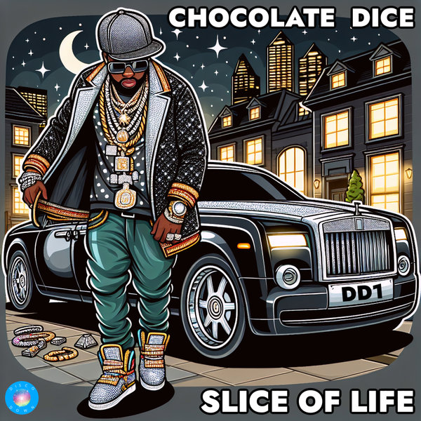 Chocolate Dice – Slice of Life [Disco Down]