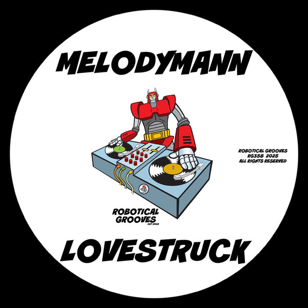 Melodymann – Lovestruck [Robotical Grooves]