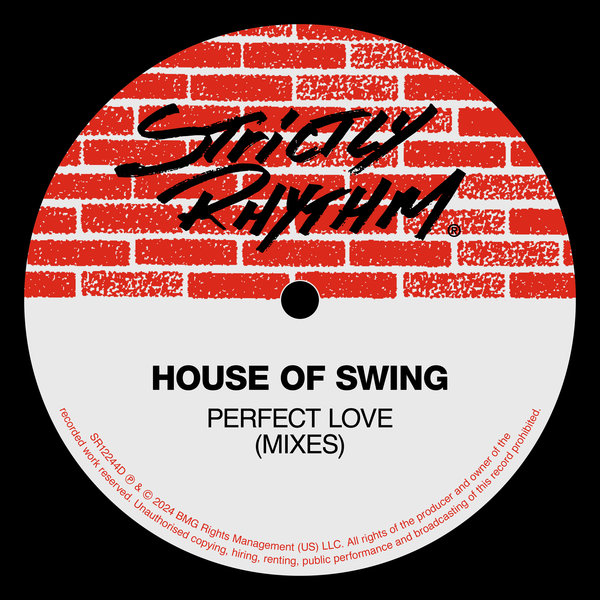 House of Swing – Perfect Love (Mixes) [Strictly Rhythm]