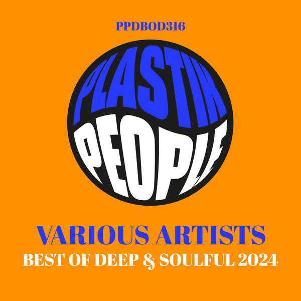 Various Artists – Best Of Deep & Soulful 2024 [Plastik People Digital]