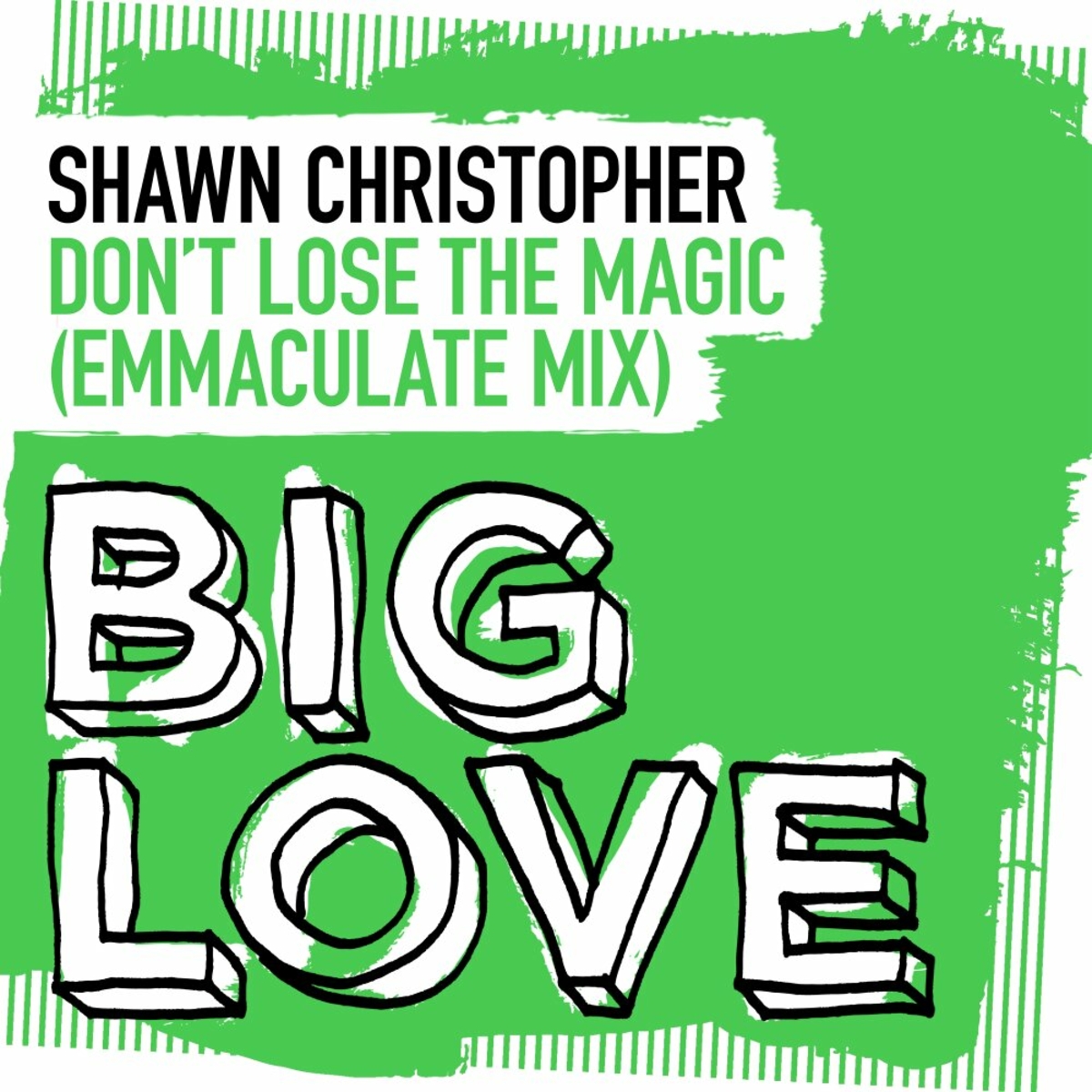 Shawn Christopher –  Don&apos;t Lose The Magic (Emmaculate Extended Club Mix) [Big Love]