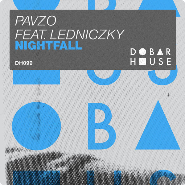 Pavzo, Ledniczky – Nightfall [Dobar House]