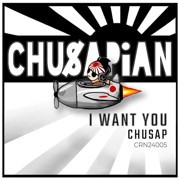 Chusap –  I Want You [Chusapian Records]