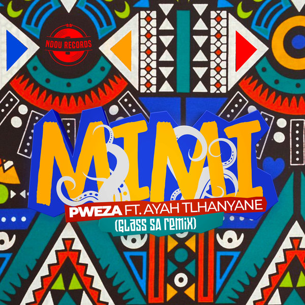 Pweza – Mimi [Ndou Records]