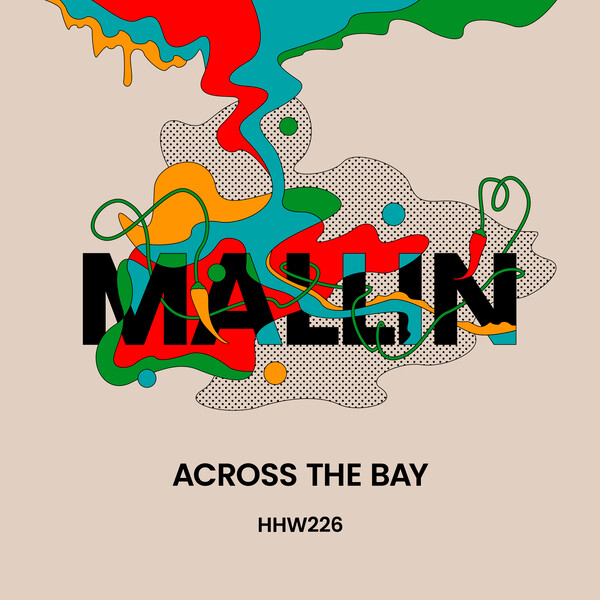 Mallin –  Across The Bay [Hungarian Hot Wax]