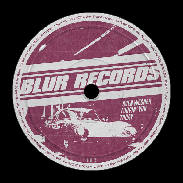 Sven Wegner – Loopin&apos; You Today [Blur Records]