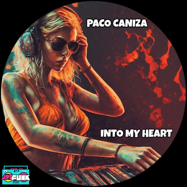 Paco Caniza –  Into My Heart [ArtFunk Records]