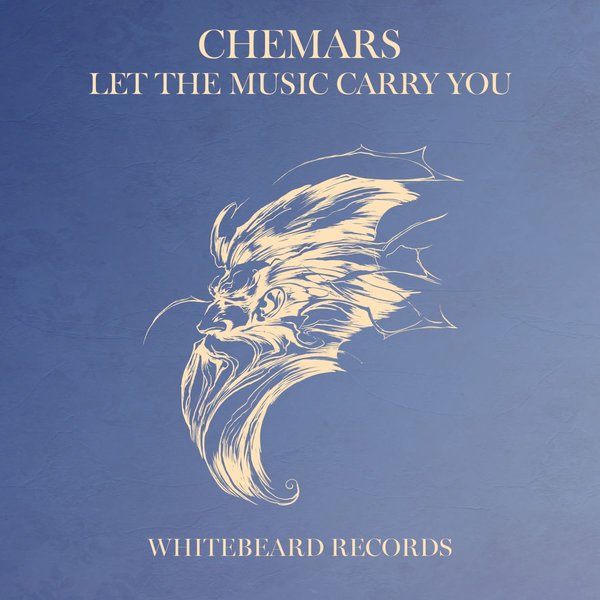 Chemars –  Let The Music Carry You [Whitebeard Records]