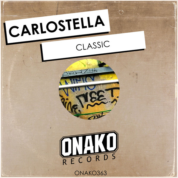 Carlostella –  Classic [Onako Records]