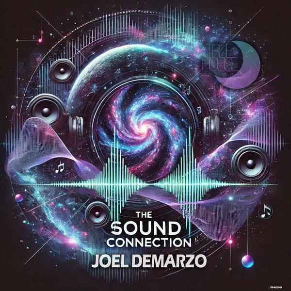 Joel DeMarzo – The Sound Connection [True House LA]