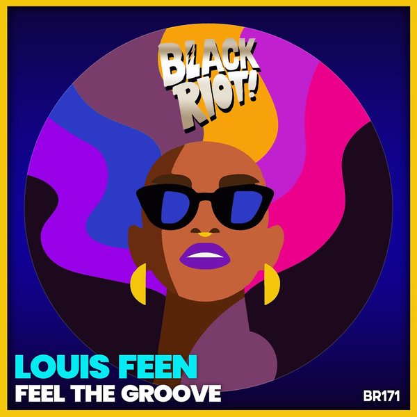 Louis Feen –  Feel the Groove [Black Riot]