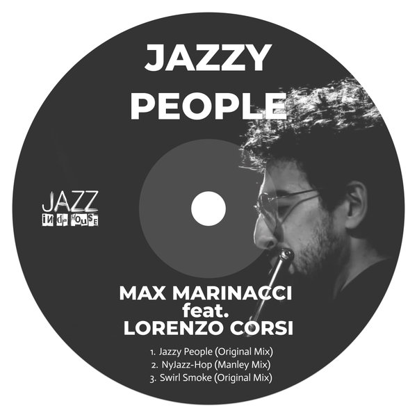 Max Marinacci, Lorenzo Corsi – Jazzy People [Jazz In Da House]