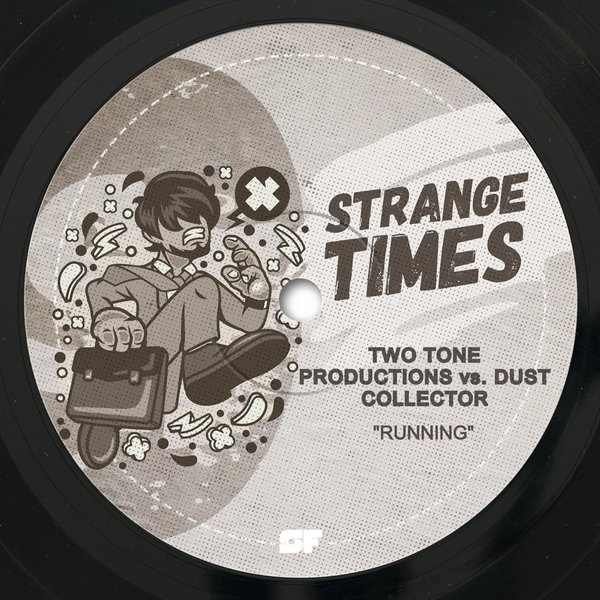 Two Tone Productions, Dust Collector – Running [Strange Times]