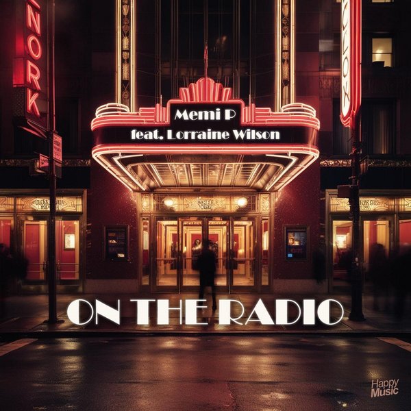 Memi P, Lorraine Wilson – On the Radio [Feel The Rhythm 2]