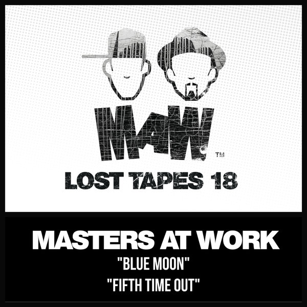 Masters At Work, Louie Vega, Kenny Dope –  MAW Lost Tapes 18 [MAW Records]