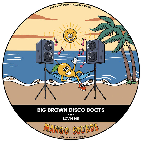 Big Brown Disco Boots –  Lovin Me [Mango Sounds]