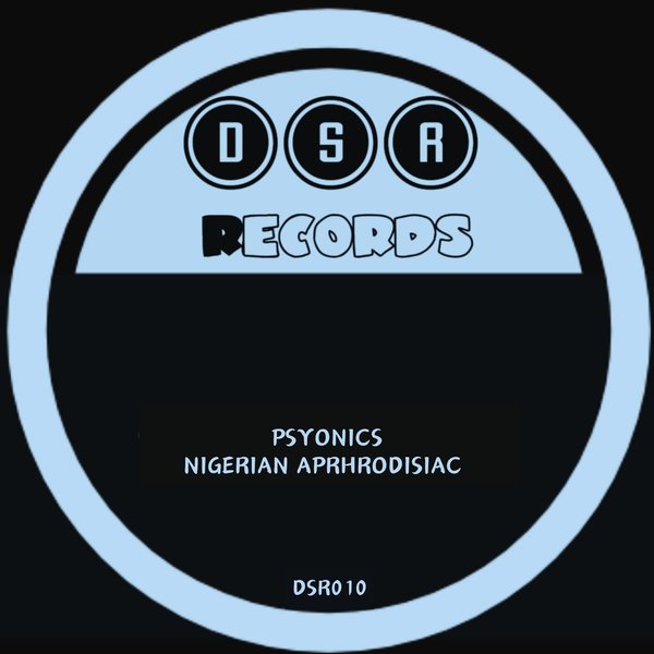 Psyonics –  Nigerian Aphrodisiac [Disco Sounds Records]