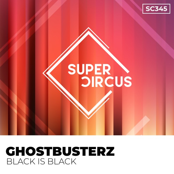 Ghostbusterz –  Black Is Black [Supercircus Records]