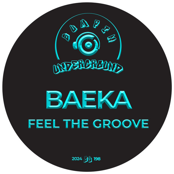 Baeka –  Feel The Groove [Bumpin Underground Records]