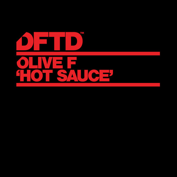 Olive F – Hot Sauce [DFTD]